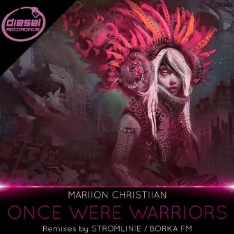 Once Were Warriors by Mariion Christiian