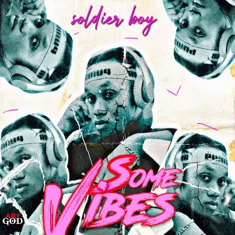 Some Vibes by Soldier Boy