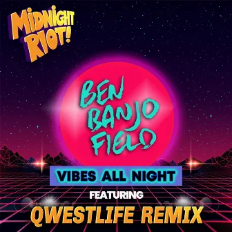 Vibes All Night (Qwestlife Remixes) by Qwestlife