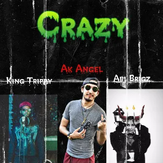 Crazy by ABI BRIGZ