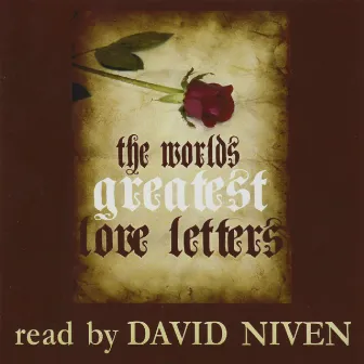 The World's Greatest Love Letters by David Niven