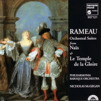 Rameau: Orchestral Suites from Naïs and Le temple de la gloire by Philharmonia Baroque Orchestra