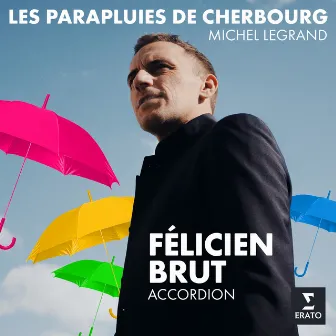 Legrand: Les parapluies de Cherbourg by Félicien Brut