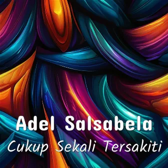 Cukup Sekali Tersakiti by Unknown Artist