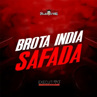 Brota Índia Safada by VULGO LELEO