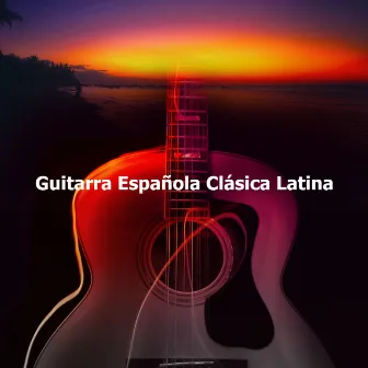 Guitarra Española Clásica Latina by Guitarra Clásica Española