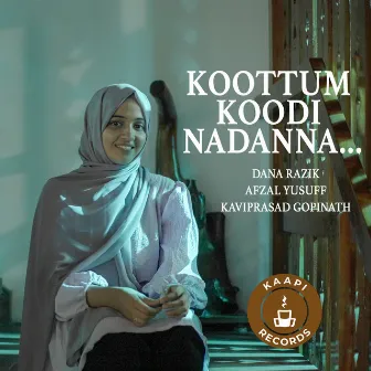 Koottum Koodi Nadanna by Kaviprasad Gopinath