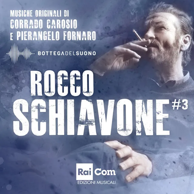 Rocco Schiavone #3 (Colonna sonora originale della fiction TV)