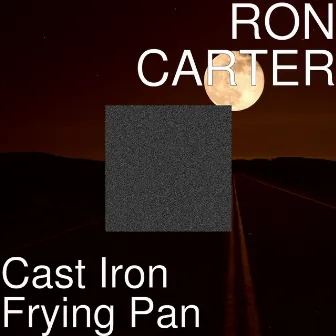 Cast Iron Frying Pan by Ron Carter