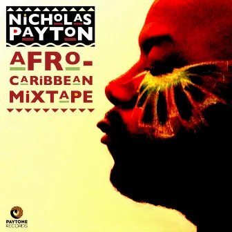 Afro-Caribbean Mixtape by Nicholas Payton