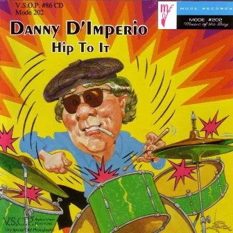 Hip To It by Danny D'Imperio