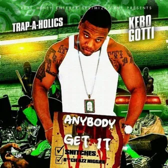 Any Body Can Get It by Kebo Gotti