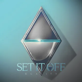 Duality by Set It Off