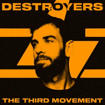 The Third Movement by Destroyers