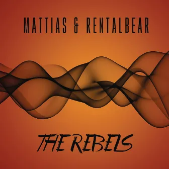 The Rebels by Mattias