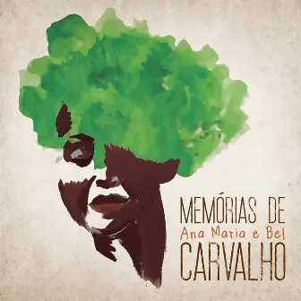 Memórias de Carvalho by Ana Maria Carvalho