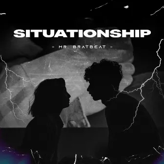 Situationship by Mr Bratbeat