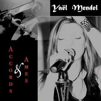 Accords & Ames by Yaël Mendel