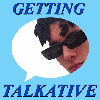 Getting Talkative by Jimothy Lacoste