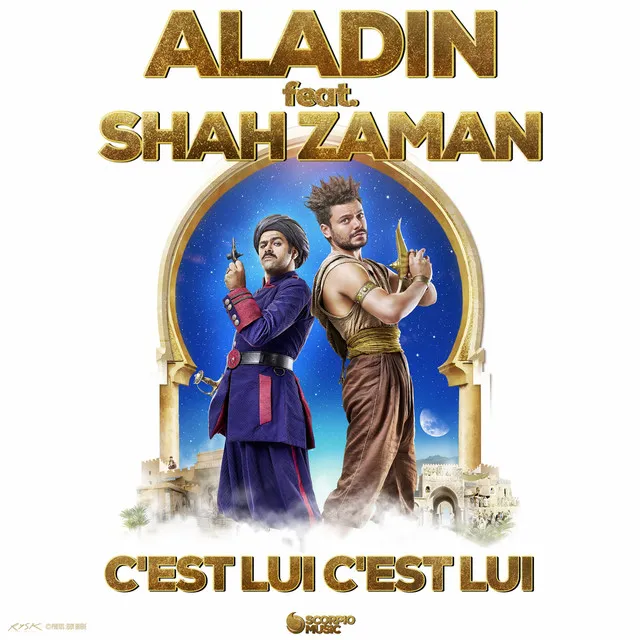 C'est lui, c'est lui - Aladin & Shah Zaman