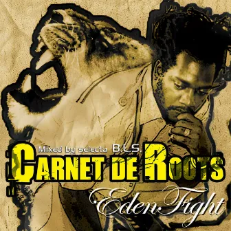 Carnet de roots by Eden Fight