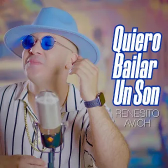 Quiero Bailar Un Son by Renesito Avich