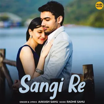 Sangi Re by Aakash Sahu