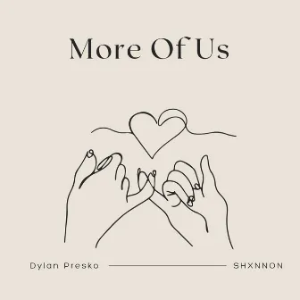 More Of Us by Dylan Presko