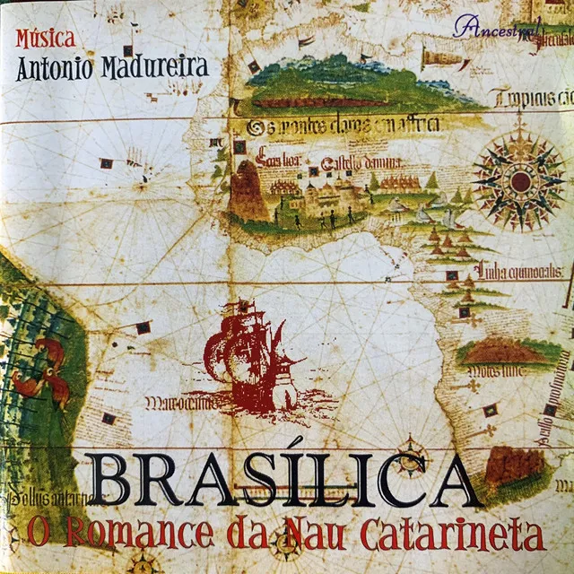 Brasílica - o Romance da Nau Catarineta