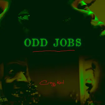 Odd Jobs by Crazy Karl