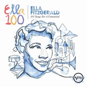 100 Songs For A Centennial by Ella Fitzgerald