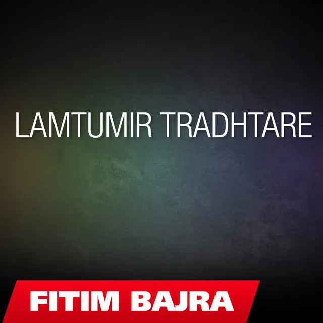 Lamtumire tradhetare