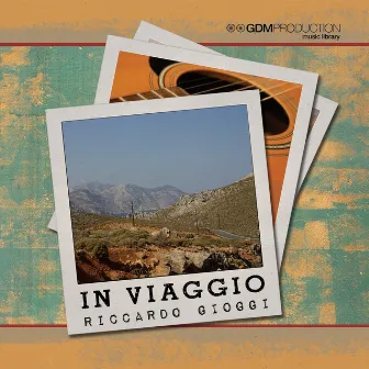 GDM Production Music Library: In viaggio by Riccardo Gioggi