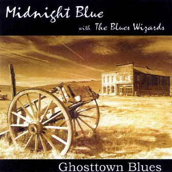 Ghosttown Blues by Midnight Blue