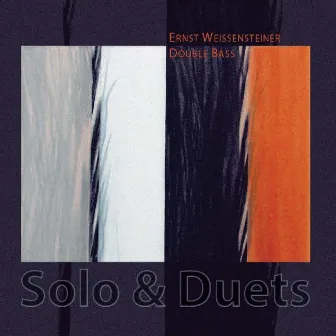 Solos & Duets by Ernst Weissensteiner