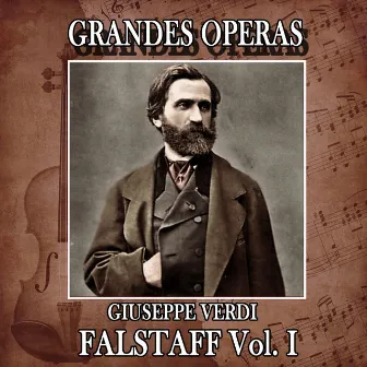 Giuseppe Verdi: Grandes Operas. Falstaff (Volumen I) by Orchestra Sinfonica e Coro di Torino della RAI