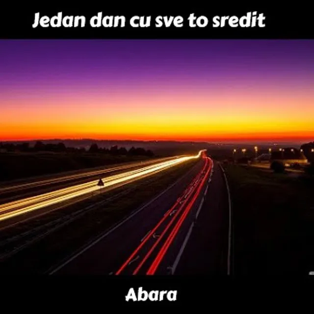 Jedan Dan Cu Sve To Sredit