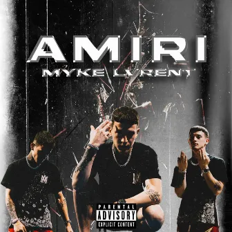 AMIRI by MYKE LVRENT