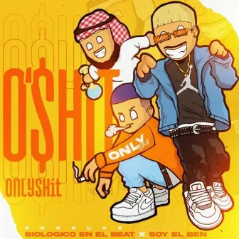 O'$Hit by Onlyshit