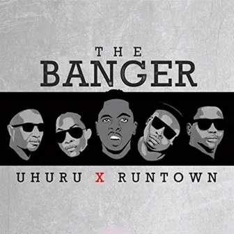 The Banger by Uhuru