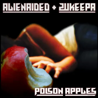 Poison Apples by ZuKeepa