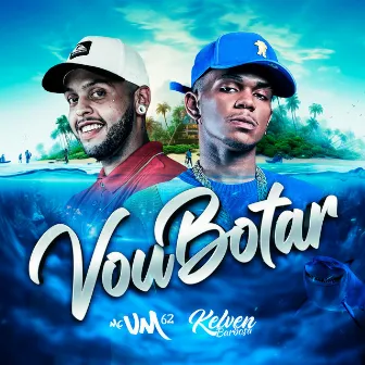 Vou Botar by Mc VM 62