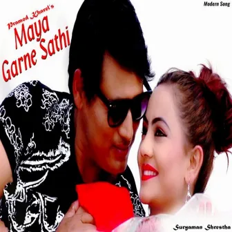 Maya Garne Sathi by Sanam Purush