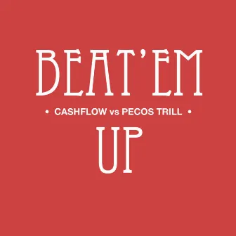 Beat'em Up by Cashflow