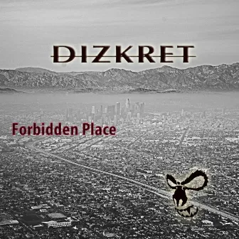 Forbidden Place by Dizkret