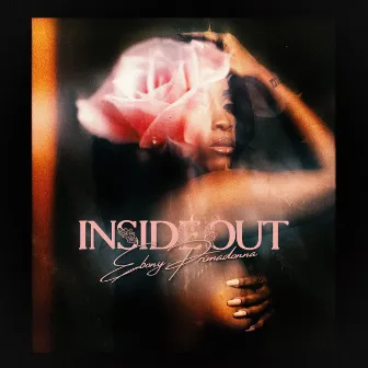 Inside Out by Ebony primadonna