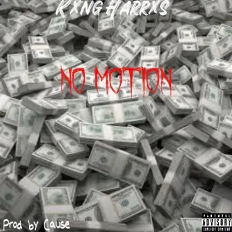 No Motion by Kxng Harrxs