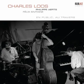 Charles Loos en public au Travers (Remastered) by Charles Loos