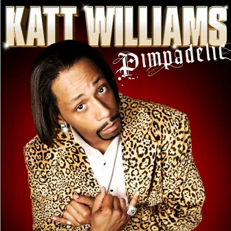 Pimpadelic by Katt Williams