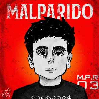 Malparido by M.P.R 03